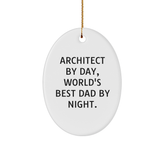 Architect Gifts, Oval Ornament, Funny Quote, Christmas Unique Presents from Dad to Architect - Image 1